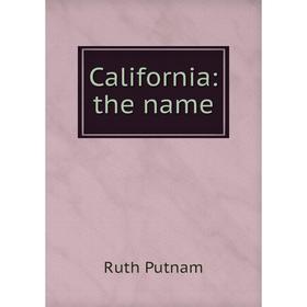 

Книга California: the name