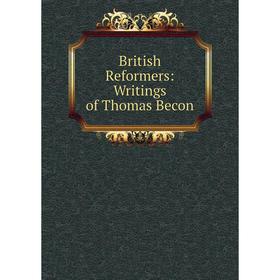 

Книга British Reformers: Writings of Thomas Becon