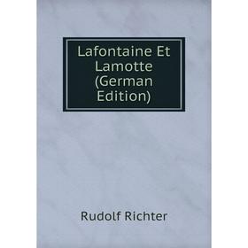 

Книга Lafontaine Et Lamotte