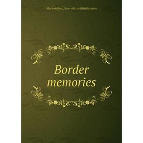 

Книга Border memories