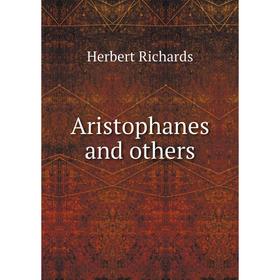 

Книга Aristophanes and others