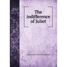 

Книга The indifference of Juliet