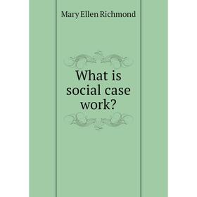 

Книга What is social case work