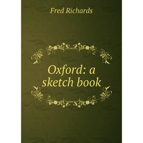 

Книга Oxford: a sketch book