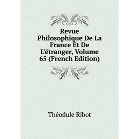 

Книга Revue Philosophique De La France Et De L'étranger, Volume 65 (French Edition)