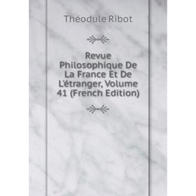 

Книга Revue Philosophique De La France Et De L'étranger, Volume 41 (French Edition)