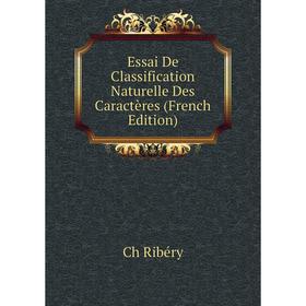 

Книга Essai De Classification Naturelle Des Caractères (French Edition)