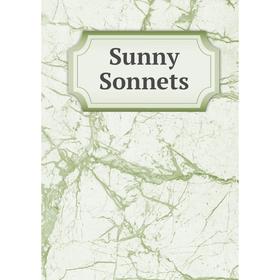 

Книга Sunny Sonnets