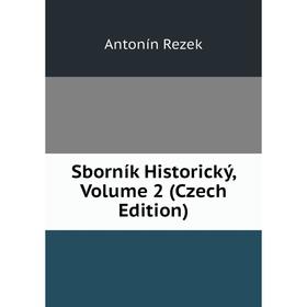 

Книга Sborník Historický, Volume 2 (Czech Edition)