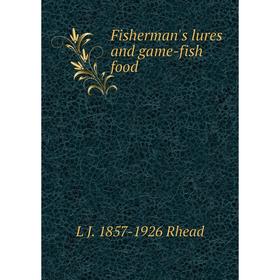 

Книга Fisherman's lures and game-fish food