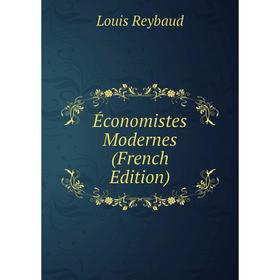 

Книга Économistes Modernes (French Edition)