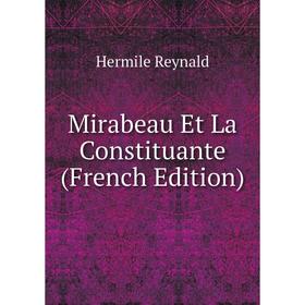

Книга Mirabeau Et La Constituante