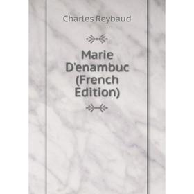 

Книга Marie D'enambuc