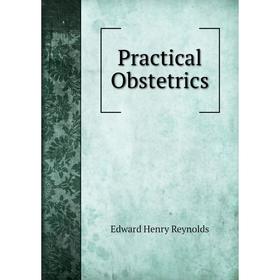 

Книга Practical Obstetrics