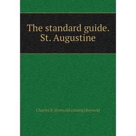 

Книга The standard guide. St. Augustine