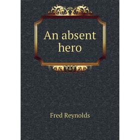 

Книга An absent hero