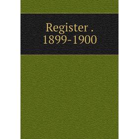 

Книга Register. 1899-1900