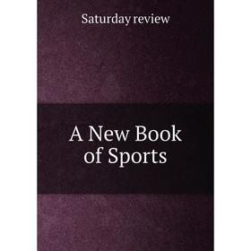 

Книга A New Book of Sports