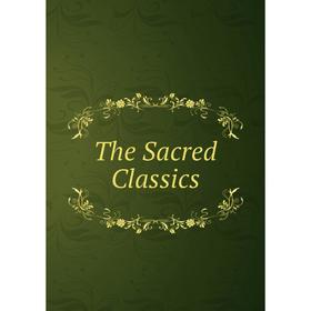 

Книга The Sacred Classics