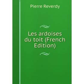 

Книга Les ardoises du toit