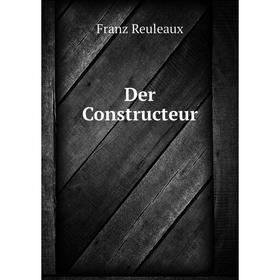 

Книга Der Constructeur