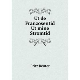 

Книга Ut de Franzosentid. Ut mine Stromtid
