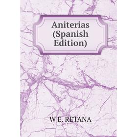 

Книга Aniterias (Spanish Edition)