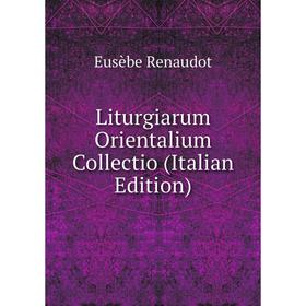 

Книга Liturgiarum Orientalium Collectio