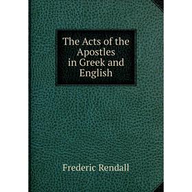 

Книга The Acts of the Apostles in Greek and English