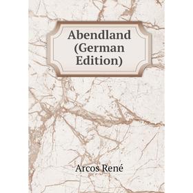 

Книга Abendland (German Edition)