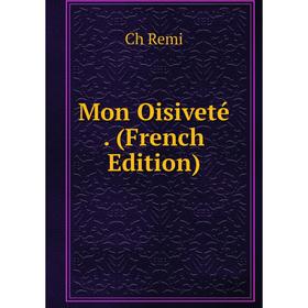 

Книга Mon Oisiveté