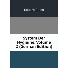 

Книга System Der Hygieine, Volume 2 (German Edition)