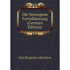 

Книга Die Monogene Fortpflanzung (German Edition)
