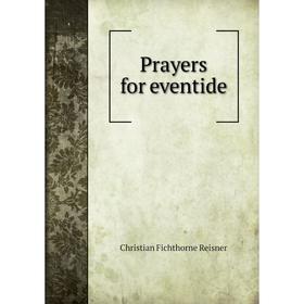 

Книга Prayers for eventide