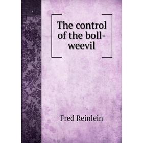

Книга The control of the boll-weevil