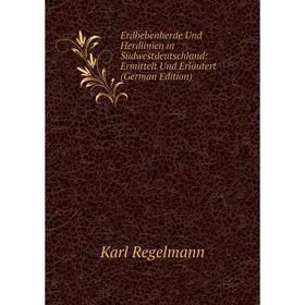 

Книга Erdbebenherde Und Herdlinien in Südwestdeutschland: Ermittelt Und Erläutert (German Edition)