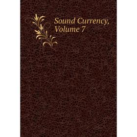 

Книга Sound Currency, Volume 7