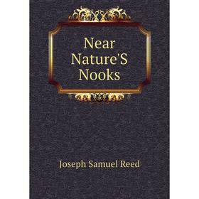 

Книга Near Nature'S Nooks