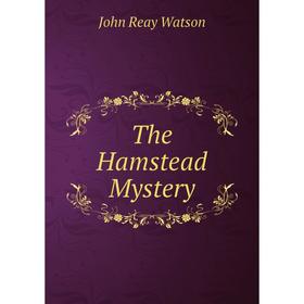 

Книга The Hamstead Mystery