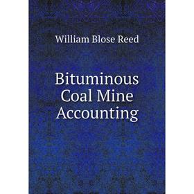 

Книга Bituminous Coal Mine Accounting