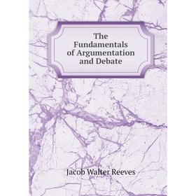 

Книга The Fundamentals of Argumentation and Debate