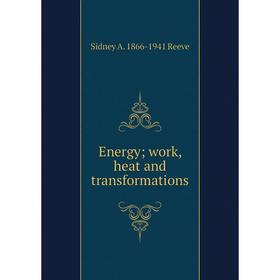 

Книга Energy; work, heat and transformations