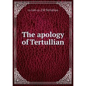 

Книга The apology of Tertullian