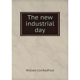 

Книга The new industrial day