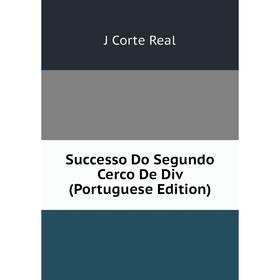 

Книга Successo Do Segundo Cerco De Div (Portuguese Edition)