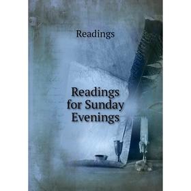 

Книга Readings for Sunday Evenings