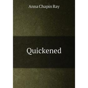 

Книга Quickened