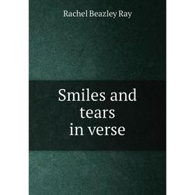 

Книга Smiles and tears in verse