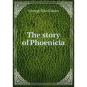 

Книга The story of Phoenicia