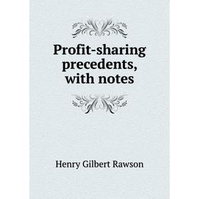 

Книга Profit-sharing precedents, with notes